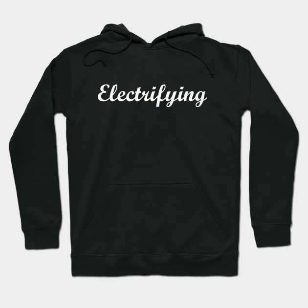 Electrifying Hoodie by thedesignleague